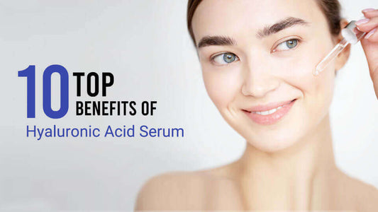 Top 10 benefits of hyaluronic acid serum