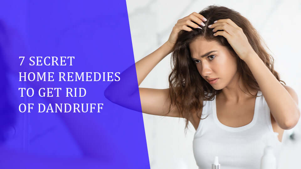 7 Home Remedies for Itchy Scalp and Get Rid of Dandruff