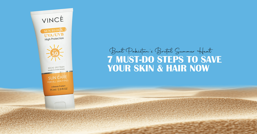 Beat Pakistan's Brutal Summer Heat: 7 Must-Do Steps to Save Your Skin & Hair