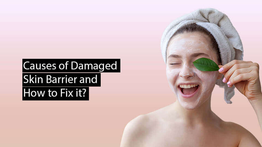 Causes of damaged skin barrier and how to fix it