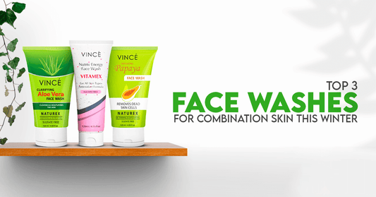 Top 3 Face Washes for Combination Skin This Winter