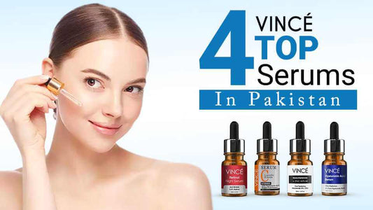 Top 4 Vince Skin Care Serums in Pakistan