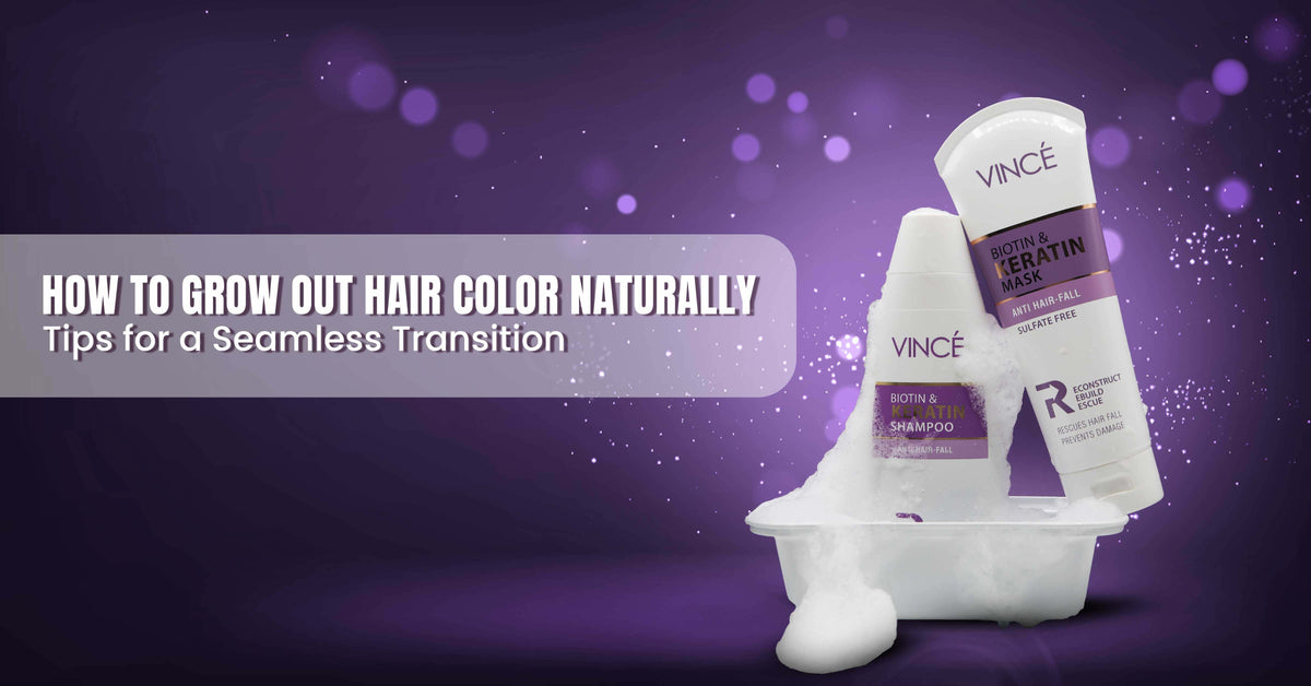 How to Grow Out Hair Color Naturally: Tips for a Seamless Transition