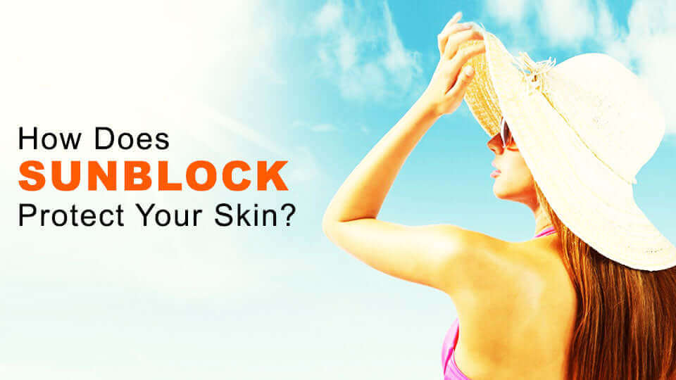 How Does Sunblock Protect From Sunburn? – Vince Care