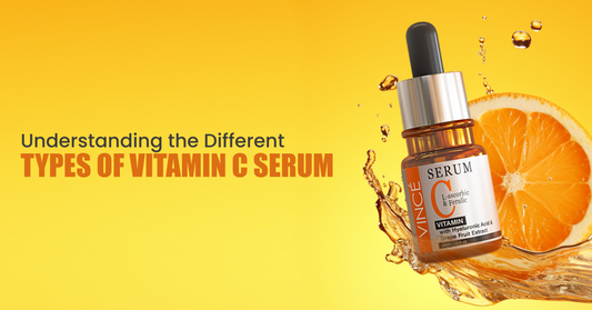 Understanding the Different Types of Vitamin C Serum