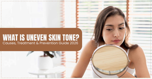 What is Uneven Skin Tone?