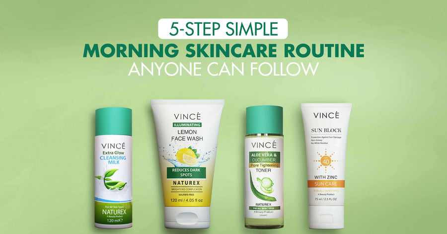 5-Step Simple Morning Skincare Routine Anyone Can Follow