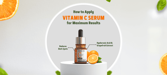 How to Apply Vitamin C Serum for Maximum Results