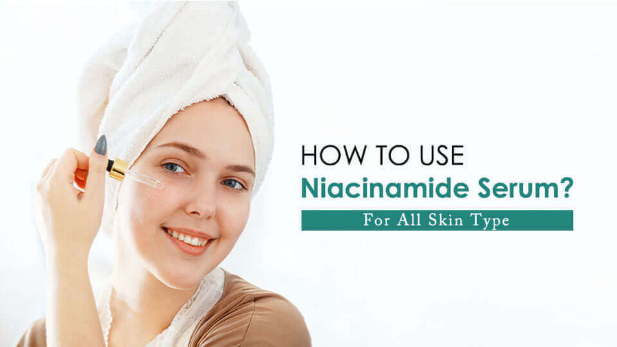 how to use niacinamide serum, for all skin type - Vince