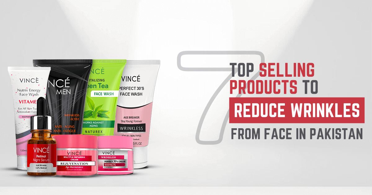 7 Top Selling Products To Reduce Wrinkles From Face In Pakistan