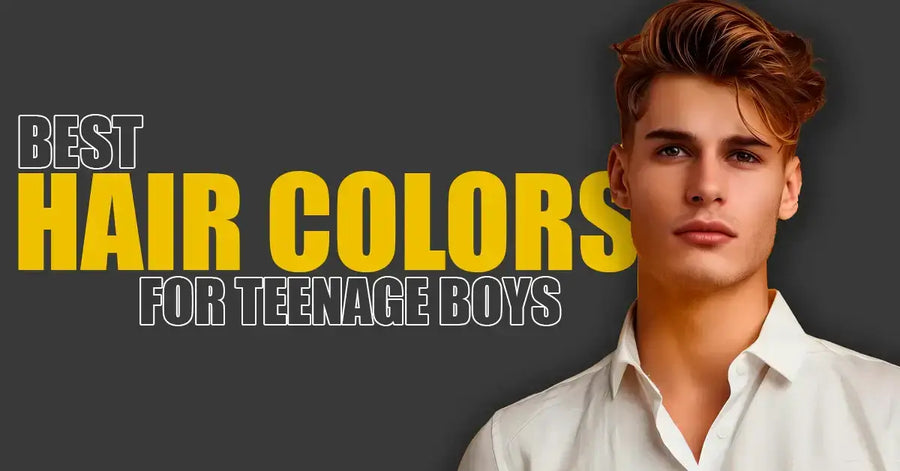 Best Hair Colors for Teenage Boys